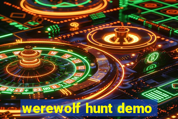 werewolf hunt demo